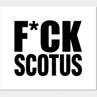 F*CK SCOTUS Posters and Art